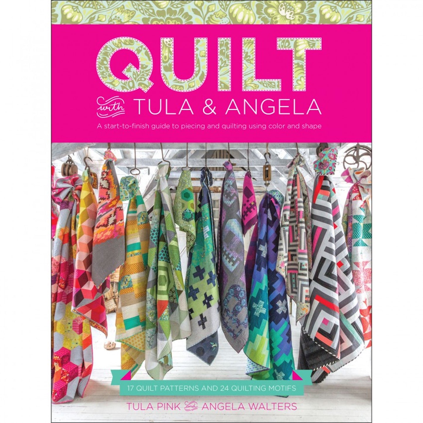 Quilt with Tula & Angela, Book