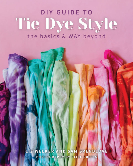 DIY Guide To Tie Dye Style Book