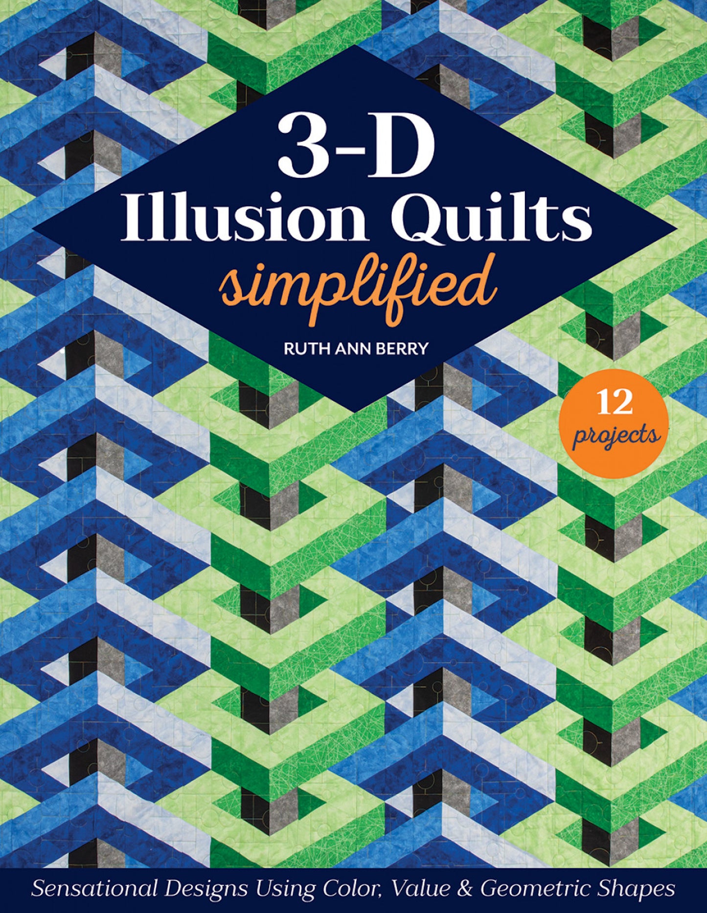 3-D Illusion Quilts Simplified Book