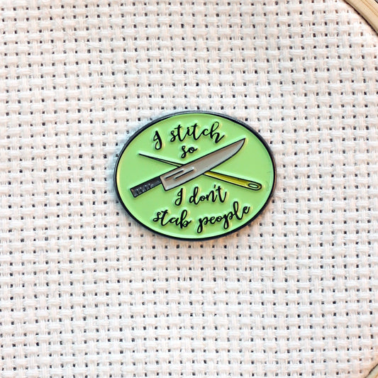 I Stitch So I Don't Stab People- Needle Minder