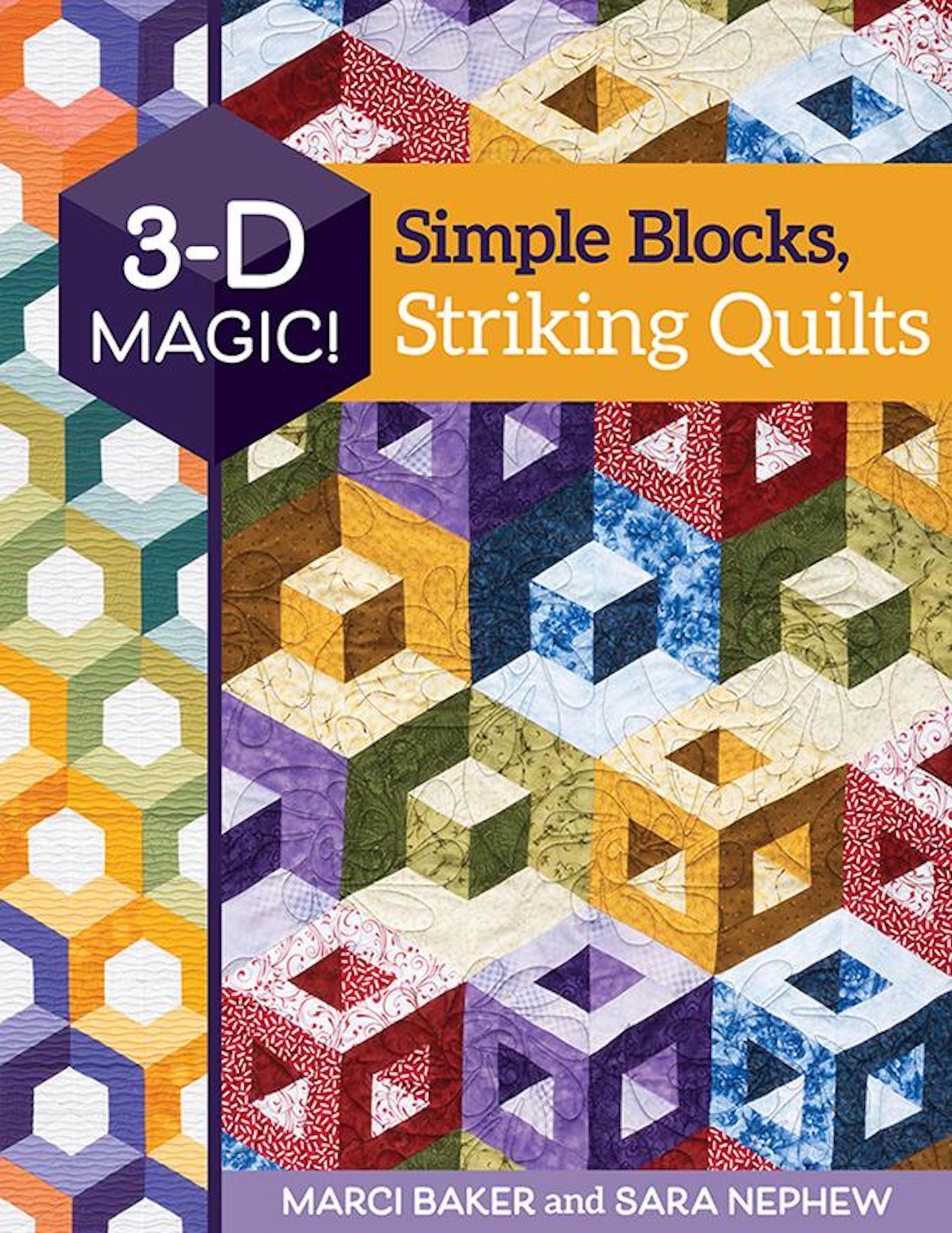 3-D Magic! Simple Blocks, Striking Quilts Book