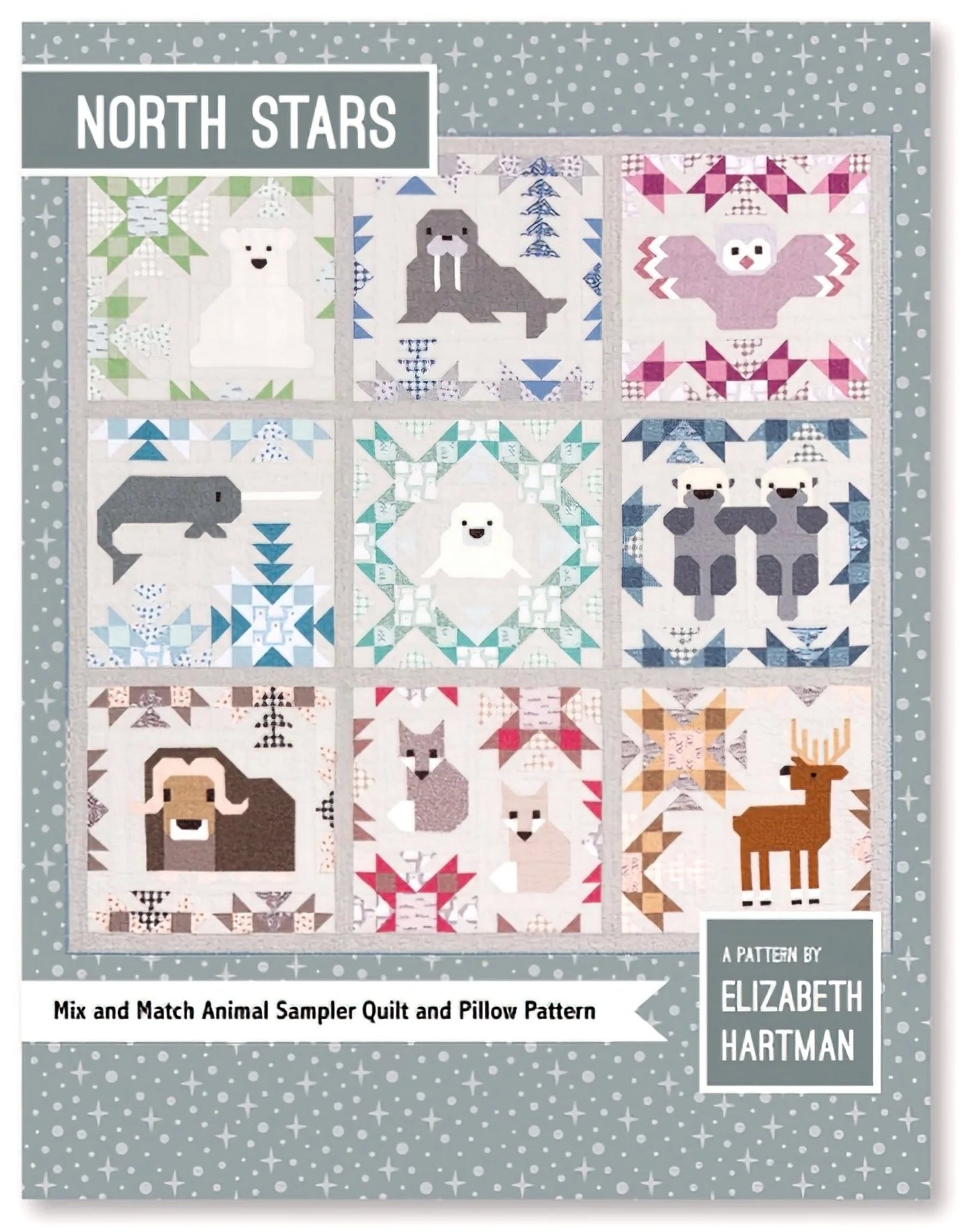 North Stars Animal Sampler Quilt & Pillow Pattern