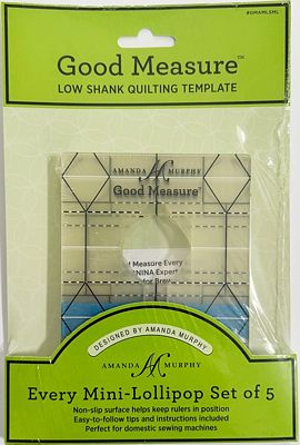 Good Measure- Low Shank Quilting Template- Every Mini- Lollipop Set of 5