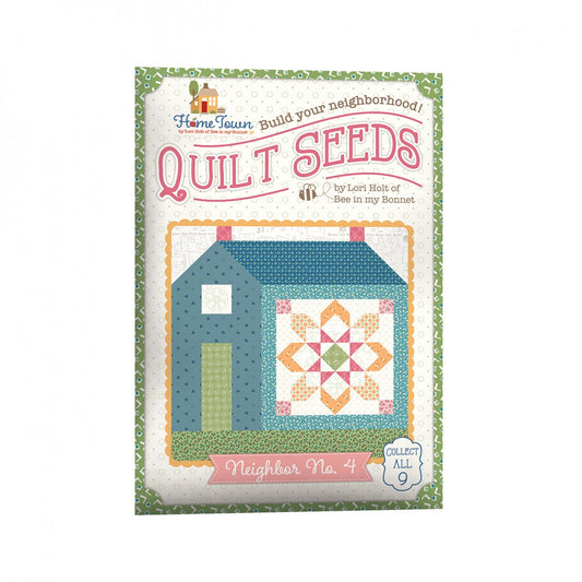 Lori Holt Quilt Seeds Pattern- Home Town Neighbor No. 4