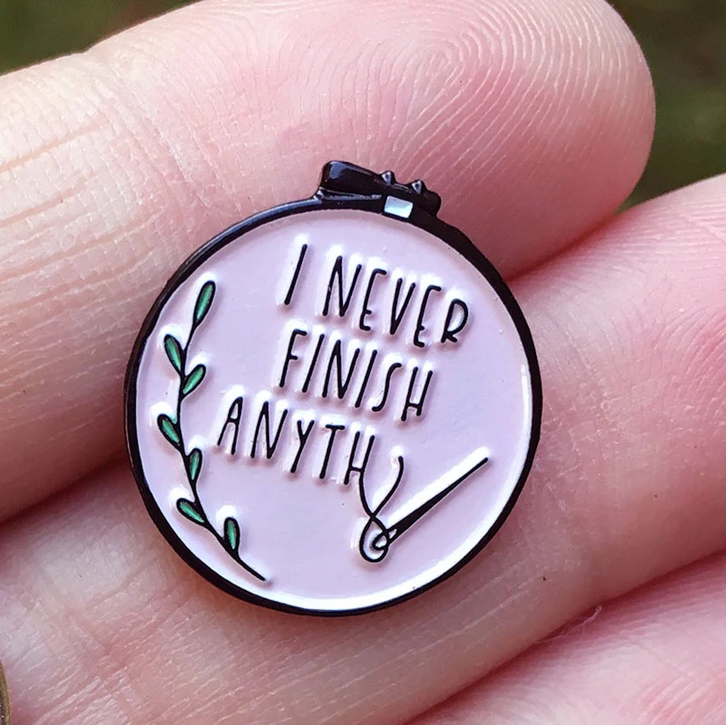 I Never Finish Anyth...- Needle Minder